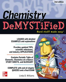 Chemistry DeMYSTiFieD, Second Edition by Linda D. Williams, 9780071751308