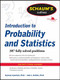 Schaum's Outline of Introduction to Probability and Statistics by Seymour Lipschutz, John J. Schiller, 9780071762496