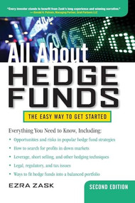 All About Hedge Funds, Fully Revised Second Edition by Ezra Zask, 9780071768313