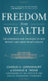 Freedom from Wealth: The Experience and Strategies to Help Protect and Grow Private Wealth by Don Trone, Charles Lowenhaupt, 9780071777636