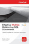 Effective MySQL Optimizing SQL Statements by Ronald Bradford, 9780071782791