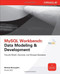 MySQL Workbench: Data Modeling & Development by Michael McLaughlin, 9780071791885