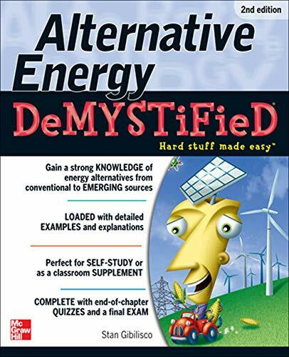 Alternative Energy DeMYSTiFieD, 2nd Edition by Stan Gibilisco, 9780071794336
