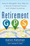 Retirement GPS: How to Navigate Your Way to A Secure Financial Future with Global Investing by Aaron Katsman, 9780071814065