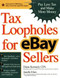 Tax Loopholes for eBay Sellers (Pay Less Tax and Make More Money) by Diane Kennedy, Janelle Elms, 9780072262421