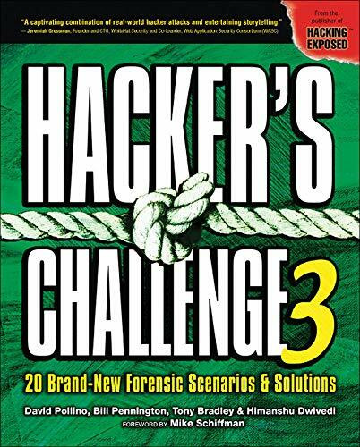 Hacker's Challenge 3 (20 Brand New Forensic Scenarios & Solutions) by Bill Pennington, Tony Bradley, Himanshu Dwivedi, David Pollino, 9780072263046