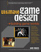 Ultimate Game Design: Building Game Worlds by Tom Meigs, 9780072228991