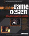 Ultimate Game Design: Building Game Worlds by Tom Meigs, 9780072228991