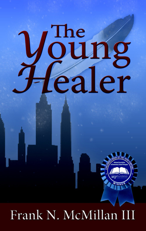 The Young Healer by Frank N. McMillan III, 9781934133491