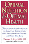 Optimal Nutrition for Optimal Health by Thomas E. Levy, 9780658016936