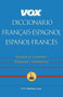 Vox Diccionario Français-Espagnol/Español-Francés by Vox, 9780658009570