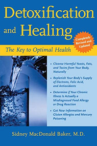 Detoxification and Healing (The Key to Optimal Health) by Sidney MacDonald Baker, 9780658012198