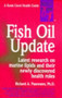 Fish Oil Update by Richard A. Passwater, 9780879834326