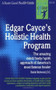 Edgar Cayce's Holistic Health Program by Daniel Redwood, 9780879836610