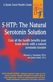 5 Htp: The Real Serotonin Story by Richard A. Passwater, 9780879839390