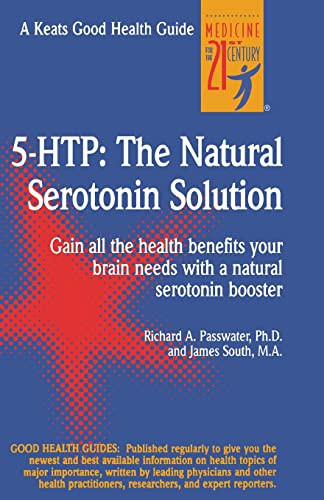 5 Htp: The Real Serotonin Story by Richard A. Passwater, 9780879839390