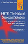 5 Htp: The Real Serotonin Story by Richard A. Passwater, 9780879839390