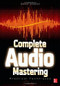 Complete Audio Mastering: Practical Techniques by Gebre E. Waddell, 9780071819572