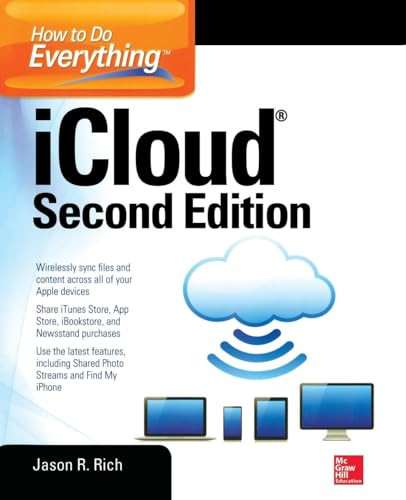 How to Do Everything: iCloud, Second Edition by Jason R. Rich, 9780071825047