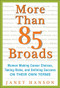 More Than 85 Broads: Women Making Career Choices, Taking Risks, and Defining Success - On Their Own Terms by Janet Hanson, 9780071823296