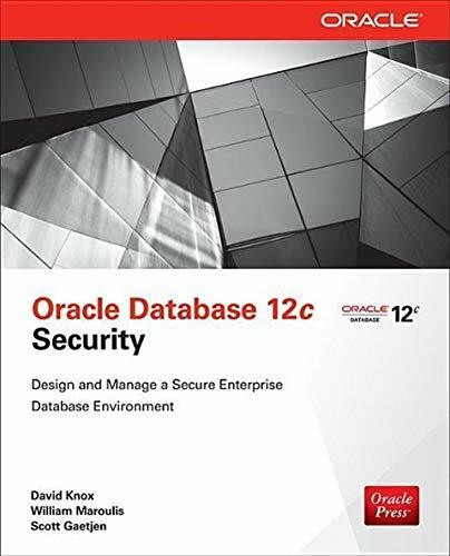 Oracle Database 12c Security by David Knox, William Maroulis, Scott Gaetjen, 9780071824286