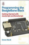 Programming the BeagleBone Black: Getting Started with JavaScript and BoneScript by Simon Monk, 9780071832120