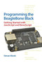 Programming the BeagleBone Black: Getting Started with JavaScript and BoneScript by Simon Monk, 9780071832120