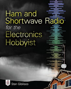Ham and Shortwave Radio for the Electronics Hobbyist by Stan Gibilisco, 9780071832915