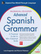 McGraw-Hill Education Advanced Spanish Grammar by Luis Aragones, Ramon Palencia, 9780071838993