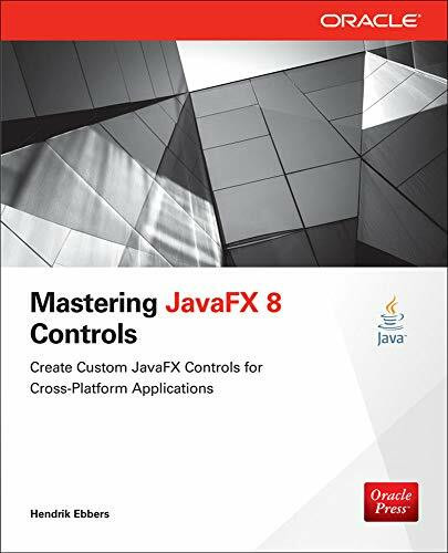Mastering JavaFX 8 Controls by Hendrik Ebbers, 9780071833776