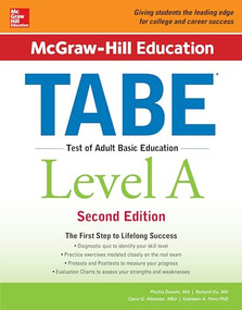 McGraw-Hill Education TABE Level A, Second Edition by Kathleen A. Peno, Phyllis Dutwin, Richard Ku, Carol J. Altreuter, 9781259587795