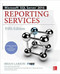 Microsoft SQL Server 2016 Reporting Services, Fifth Edition by Brian Larson, 9781259641503