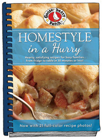 Homestyle in a Hurry (Updated with more than 20 mouth-watering photos!) by Gooseberry Patch, 9781620932414