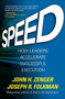 Speed: How Leaders Accelerate Successful Execution by Joseph Folkman, John H. Zenger, 9781259837388
