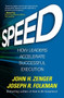 Speed: How Leaders Accelerate Successful Execution by Joseph Folkman, John H. Zenger, 9781259837388