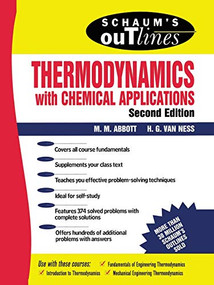 Schaum's Outline of Thermodynamics With Chemical Applications by Michael Abbott, Hendrick C. Van Ness, 9780070000421