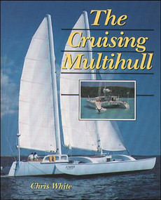 The Cruising Multihull by Chris White, 9780070698680