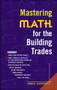 Mastering Math for the Building Trades by James Gerhart, 9780071360234