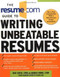 The Resume.Com Guide to Writing Unbeatable Resumes by Warren Simons, Rose Curtis, 9780071411059
