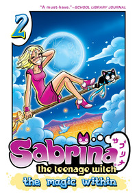 Sabrina the Teenage Witch: The Magic Within 2 by Tania del Rio, 9781936975549
