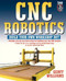 CNC Robotics (Build Your Own Shop Bot) by Geoff Williams, 9780071418287