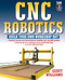 CNC Robotics (Build Your Own Shop Bot) by Geoff Williams, 9780071418287