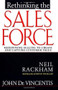 Rethinking the Sales Force: Redefining Selling to Create and Capture Customer Value by Neil Rackham, John DeVincentis, 9780071342537