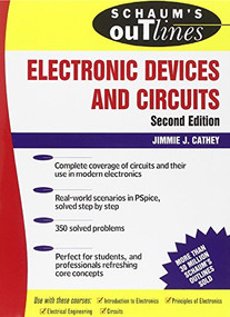 Schaum's Outline of Electronic Devices and Circuits, Second Edition by Jimmie J. Cathey, 9780071362702
