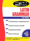 Schaum's Outline of Latin Grammar by Alan Fishbone, 9780071364553