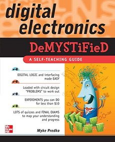 Digital Electronics Demystified by Myke Predko, 9780071441414