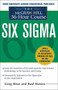 The McGraw Hill 36 Hour Six Sigma Course by Greg Brue, Rod Howes, 9780071430081