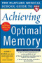 Harvard Medical School Guide to Achieving Optimal Memory by Susan Gilbert, Aaron P. Nelson, 9780071444705