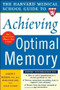 Harvard Medical School Guide to Achieving Optimal Memory by Susan Gilbert, Aaron P. Nelson, 9780071444705