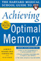 Harvard Medical School Guide to Achieving Optimal Memory by Susan Gilbert, Aaron P. Nelson, 9780071444705